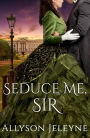 Seduce Me, Sir (Cherrill Family, #3)