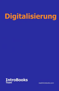 Title: Digitalisierung, Author: IntroBooks Team