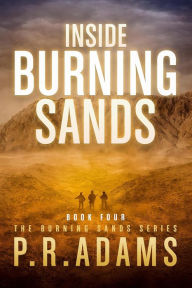 Title: Inside Burning Sands, Author: P R Adams