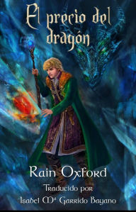 Title: El precio del dragón (La saga del hechicero), Author: Rain Oxford