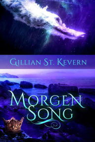Title: Morgen Song (Deep Magic, #3), Author: Gillian St. Kevern
