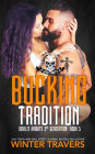 Bucking Tradition (Devil's Knights 2nd Generation, #5)