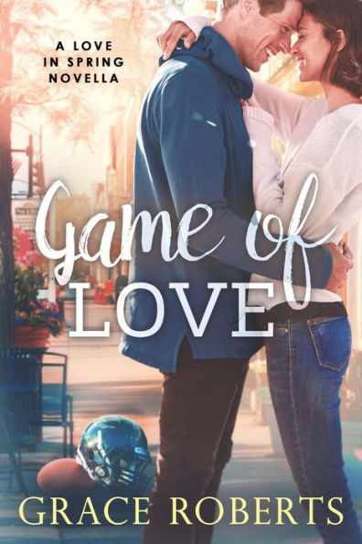 Game of Love (Love In Spring, #0.5)