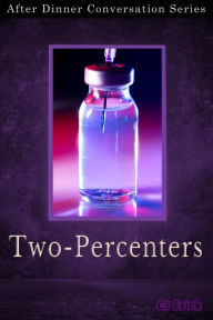 Title: Two-Percenters (After Dinner Conversation, #42), Author: CJ Erick