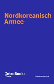 Title: Nordkoreanisch Armee, Author: IntroBooks Team