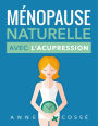 Ménopause Naturelle avec l'Acupression