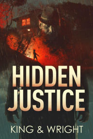 Title: Hidden Justice, Author: David W. Wright