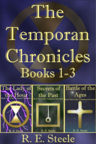 Title: The Temporan Chronicles Books One - Three, Author: R. E. Steele