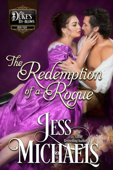 The Redemption of a Rogue (The Duke's By-Blows, #4)