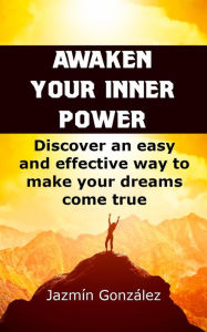 Title: Awaken Your Inner Power (Abundance and prosperity), Author: Jazmin Gonzalez