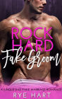 Rock Hard Fake Groom