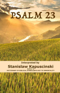 Title: Psalm 23, Author: Stanislaw Kapuscinski