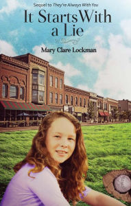 Title: It Starts With a Lie, Author: Mary Clare Lockman