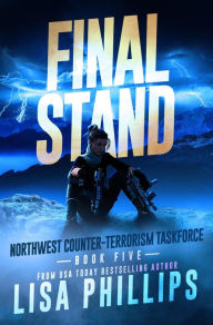 Final Stand (Northwest Counter-Terrorism Taskforce, #5)