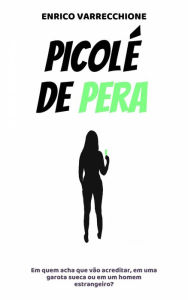 Title: Picolé de pera, Author: Enrico Varrecchione