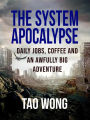 Daily Jobs, Coffee and an Awfully Big Adventure (The System Apocalypse short stories, #3)