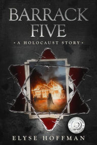 Title: Barrack Five (The Barracks, #1), Author: Elyse Hoffman