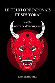 Title: Oni, histoires de démons japonais, Author: kevin tembouret