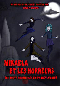 Title: Mikaela et les Horreurs, Author: Jerzy P. Suchocki