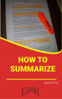 How to Summarize (STUDY SKILLS)