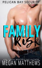 Family Risk (Pelican Bay, #9)