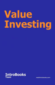 Title: Value Investing, Author: IntroBooks Team