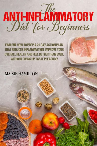 The Anti-Inflammatory Diet for Beginners