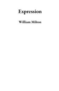 Title: Expression, Author: William Milton