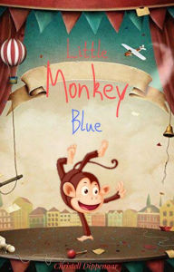 Title: Little Monkey Blue, Author: Christell Dippenaar