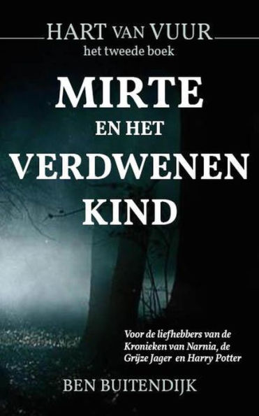 Mirte en het Verdwenen Kind (Hart van Vuur, #2)