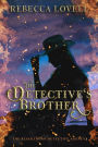 The Detective's Brother (The Blackthorn Detective Agency, #1)