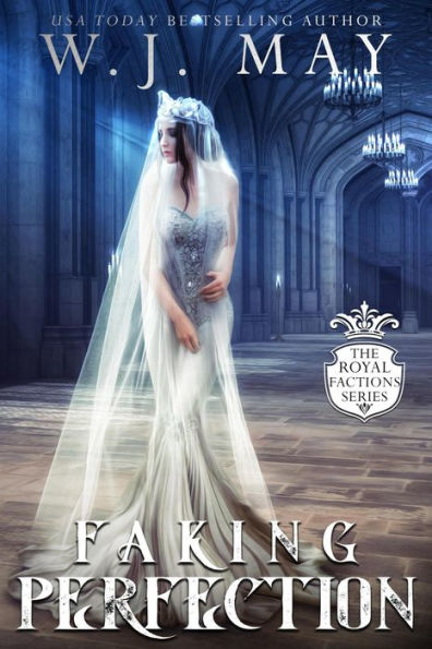 Faking Perfection (Royal Factions, #4)