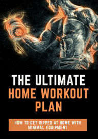 Title: The Ultimate Home Workout Plan, Author: Arthur Voest