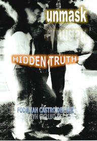 Title: Unmask Hidden Truth, Author: FODELIAH CASTRO DEL RUZ