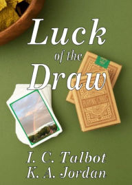 Title: Luck of the Draw, Author: K. A. Jordan