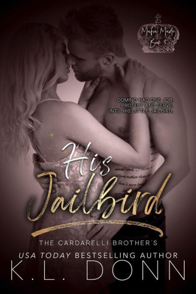 His Jailbird (Mafia Made, #3)