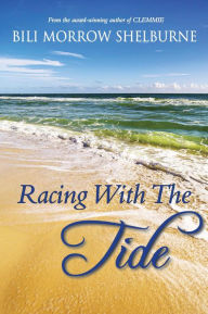 Title: Racing With The Tide, Author: Bili Morrow Shelburne