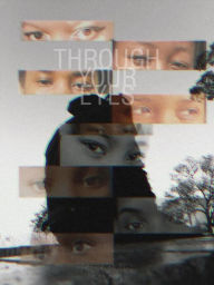 Title: Through Your Eyes l (Perception Series), Author: Sgqibo Gwadiso