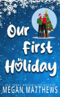 Our First Holiday (Pelican Bay Orchards, #1)