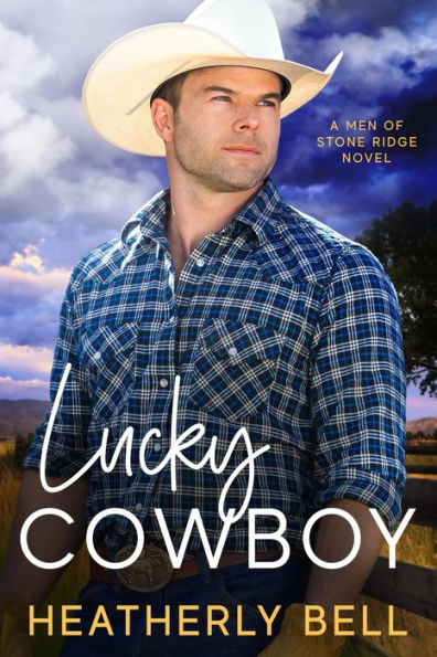 Lucky Cowboy (The Men of Stone Ridge, #1)