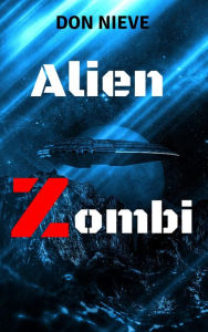 Title: Alien Zombi, Author: Don Nieve