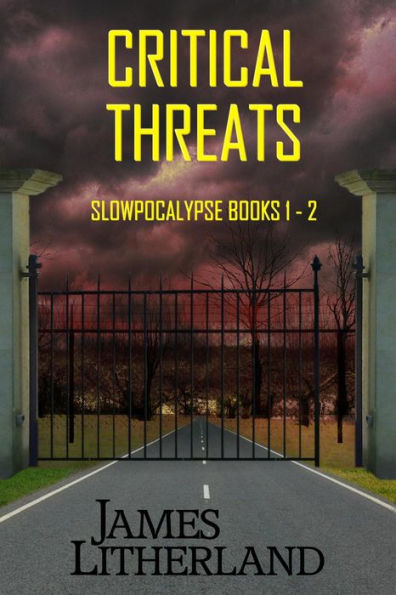 Critical Threats: Slowpocalypse Books 1-2