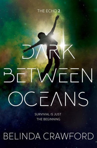 Dark Between Oceans (The Echo, #2)