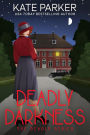 Deadly Darkness (Deadly Series #6)