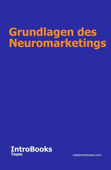 Grundlagen des Neuromarketings