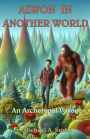 Alwon in Another World: An Archetypal Voyage (Archetypal Worlds, #6)