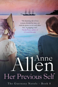 Title: Her Previous Self (The Guernsey Novels, #8), Author: Anne Allen