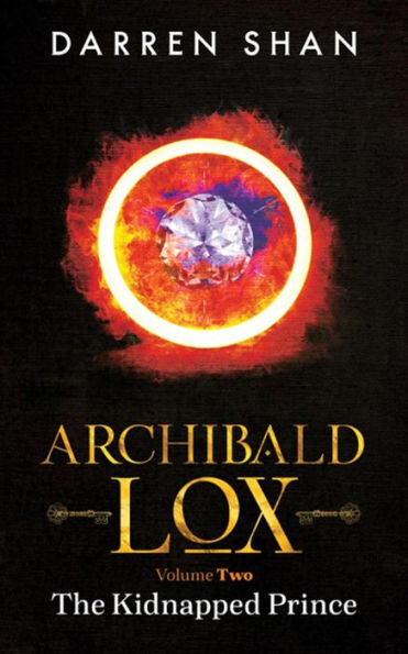 Archibald Lox Volume 2: The Kidnapped Prince