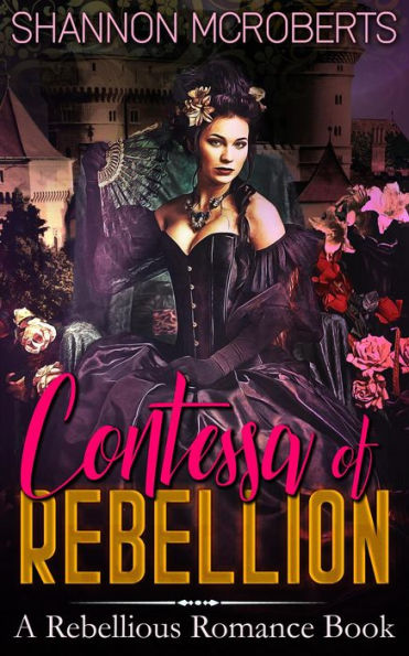 Contessa of Rebellion (Rebellious Romance)