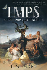 Title: Imps or Demons for Dunces, Author: J. W. Mort